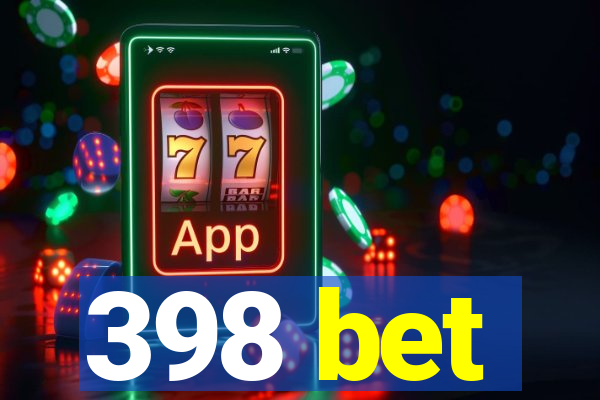 398 bet